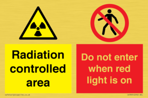 Radiation controlled area
Do not enter when red light is on